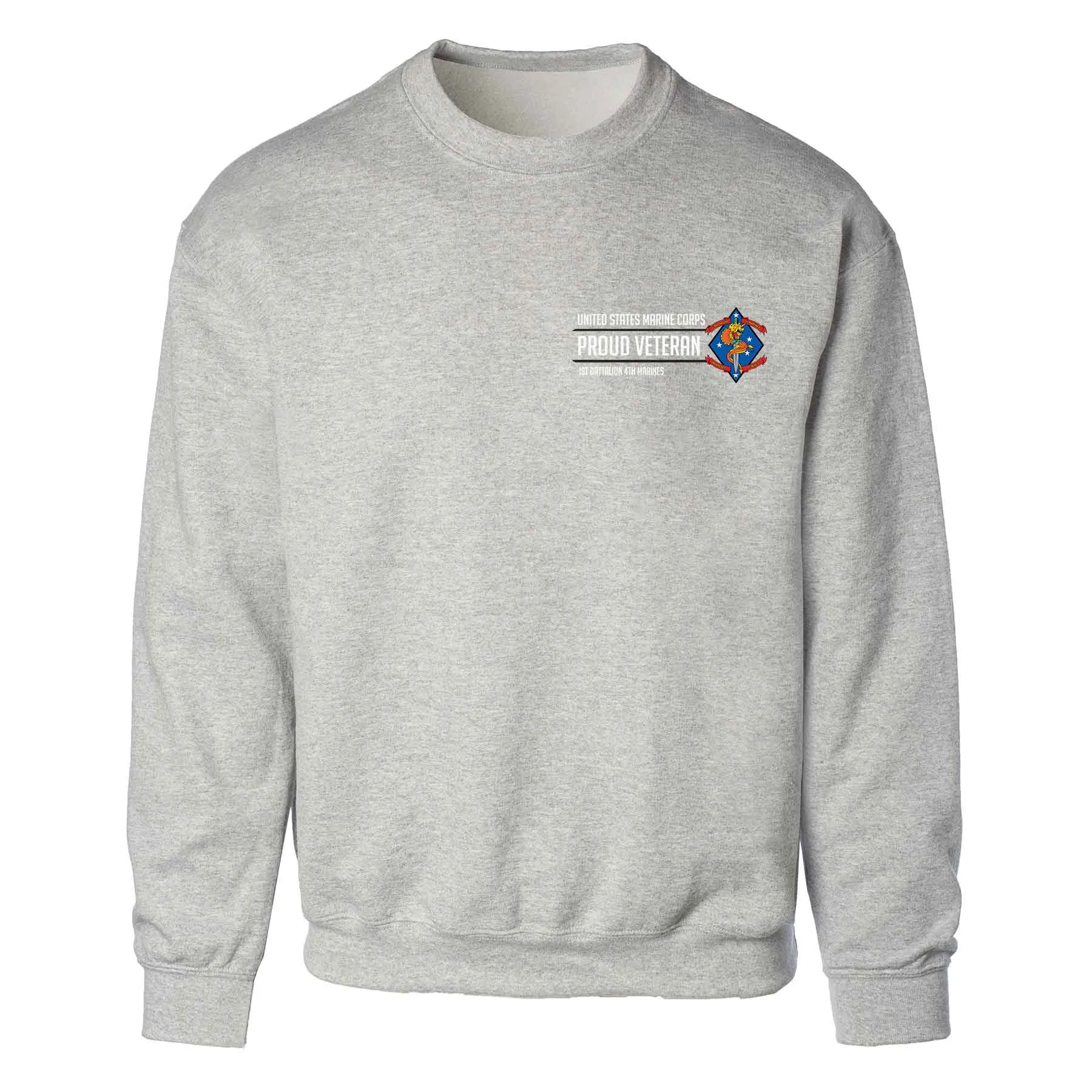 1st Battalion 4th Marines Proud Veteran Sweatshirt