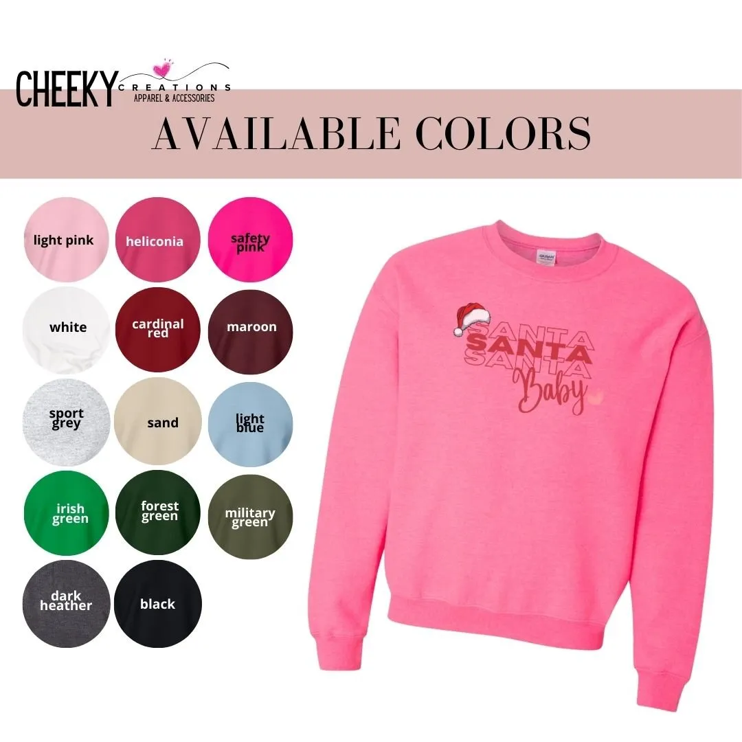 Santa Baby Xmas Sweatshirts